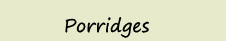 Porridges